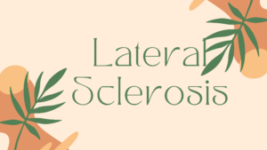 Lateral Sclerosis